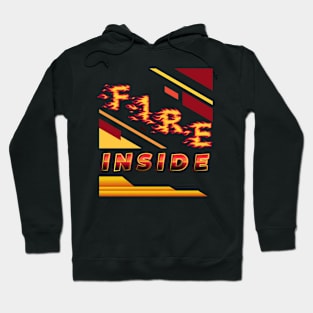 FIRE INSIDE DESIGN Hoodie